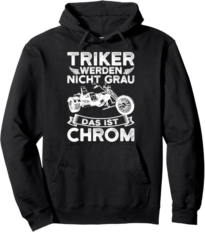 Trike Fahrer lustiger Spruch Motiv Opa Triker Geschenkidee Pullover Hoodie