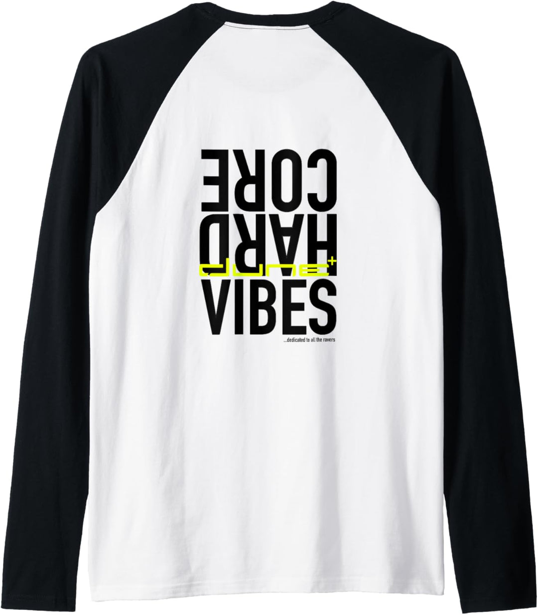 Dune – Hardcore Vibes Kollektion Raglan