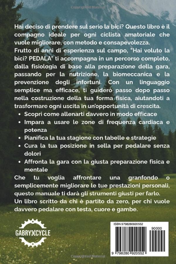 Hai voluto la Bici? Pedala: "Allenarsi meglio, pedalare più forte: guida pratica all’allenamento nel