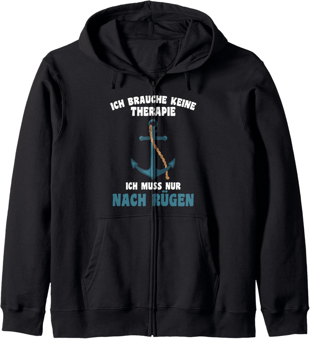 Brauche keine Therapie - Ich muss nur nach Rügen Urlaub Kapuzenjacke