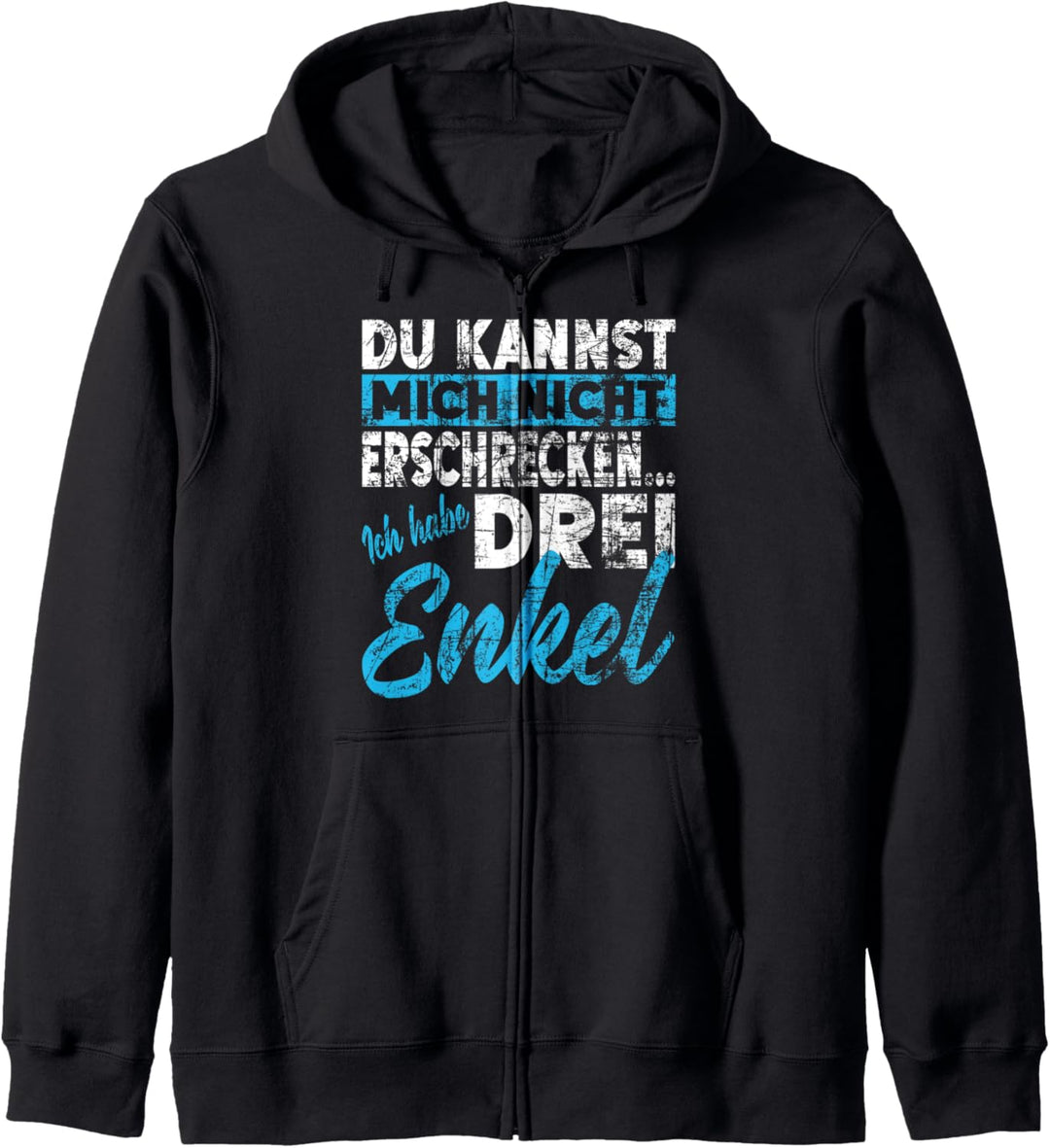 Nicht Erschrecken Oma Opa Grosseltern Ich Habe Drei Enkel Kapuzenjacke
