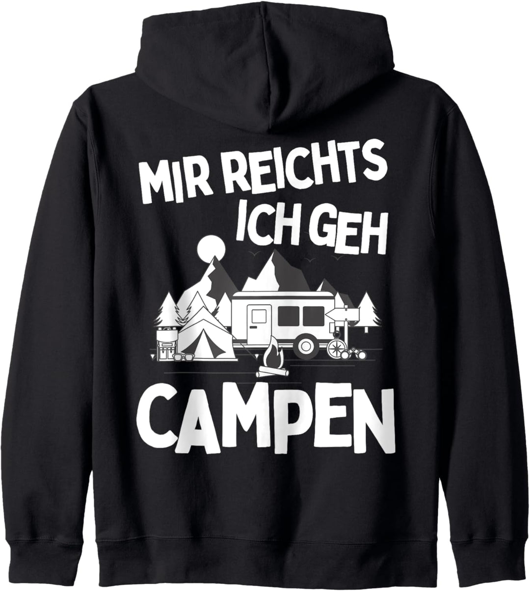 MIR REICHTS ICH GEH CAMPEN! CAMPING CAMPER SPRUCH WOHNMOBIL Kapuzenjacke