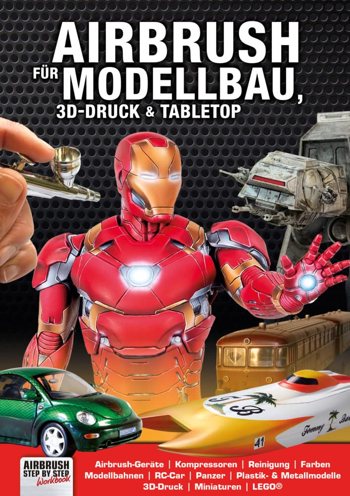 Airbrush für Modellbau, 3D-Druck & Tabletop (Airbrush Step by Step Workbook), Paperback
