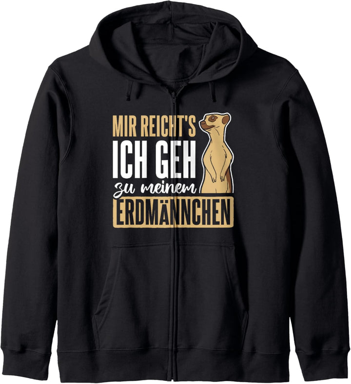 Mir Reich'ts Gehe Zu Meinem Erdmännchen Kapuzenjacke