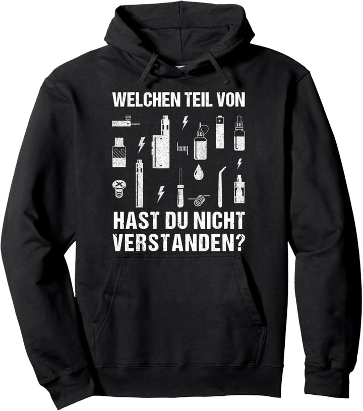 Dampfer Spruch Geschenk für Vaper Vaping E-Zigarette Pullover Hoodie