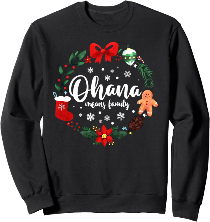 Ohana Means Family Weihnachtsurlaub Passende Ferien Sweatshirt