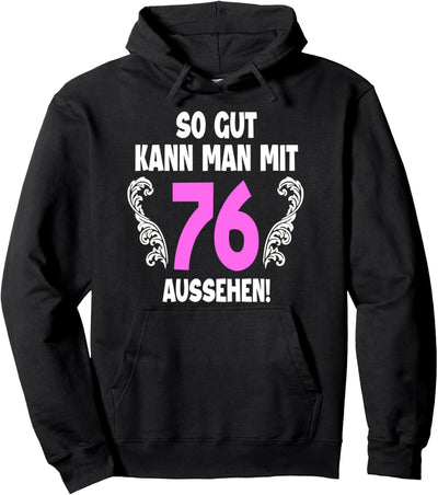 76 Jahre Tshirt Frauen Jahrgang 1946 Geboren 76. Geburtstag Pullover Hoodie