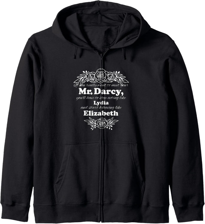 Funny Jane Austen Quotes Meet Mr. Darcy Elizabeth Fans Kapuzenjacke