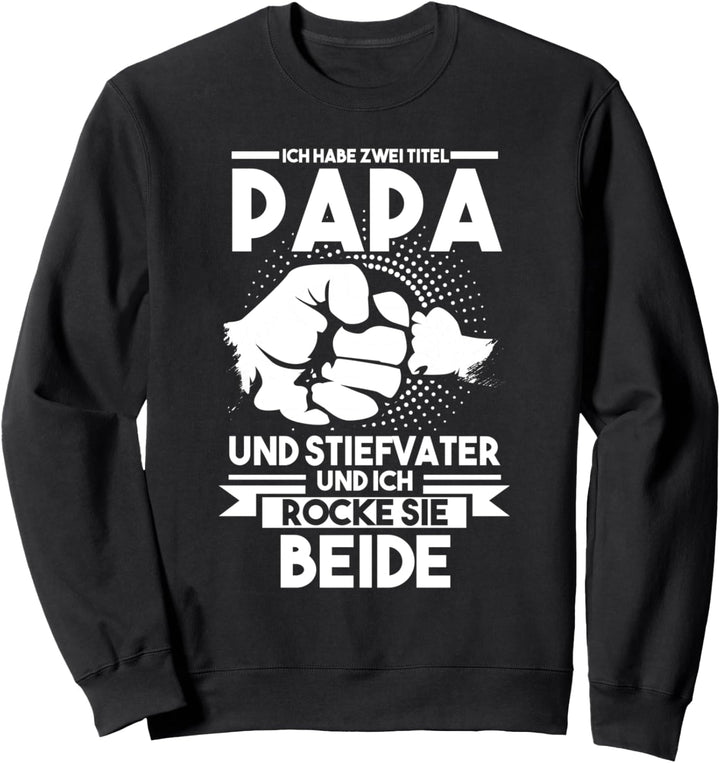 Papa Stiefvater Bonus Papa Sweatshirt