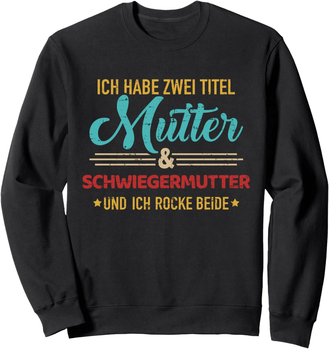 Zwei Titel Mutter und Schwiegermutter vintage retro Sweatshirt