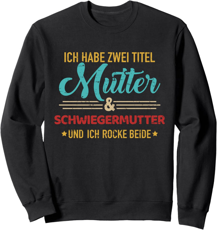 Zwei Titel Mutter und Schwiegermutter vintage retro Sweatshirt