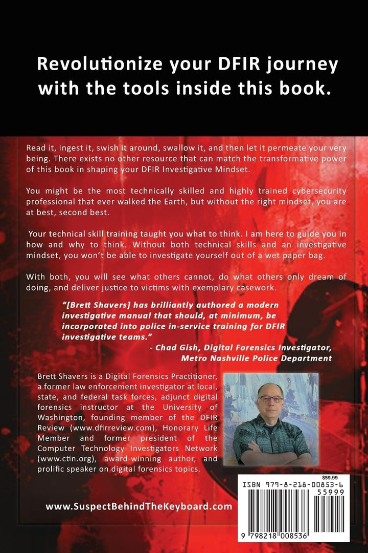 Placing the Suspect Behind the Keyboard: DFIR Investigative Mindset, Taschenbuch