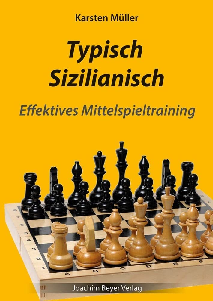 Typisch Sizilianisch: Effektives Mittelspieltraining, Taschenbuch