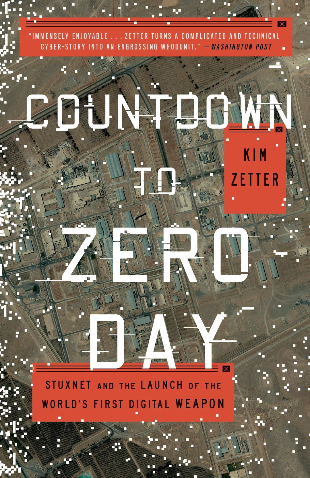 Countdown to Zero Day: Stuxnet and the Launch of the World's First Digital Weapon, Taschenbuch