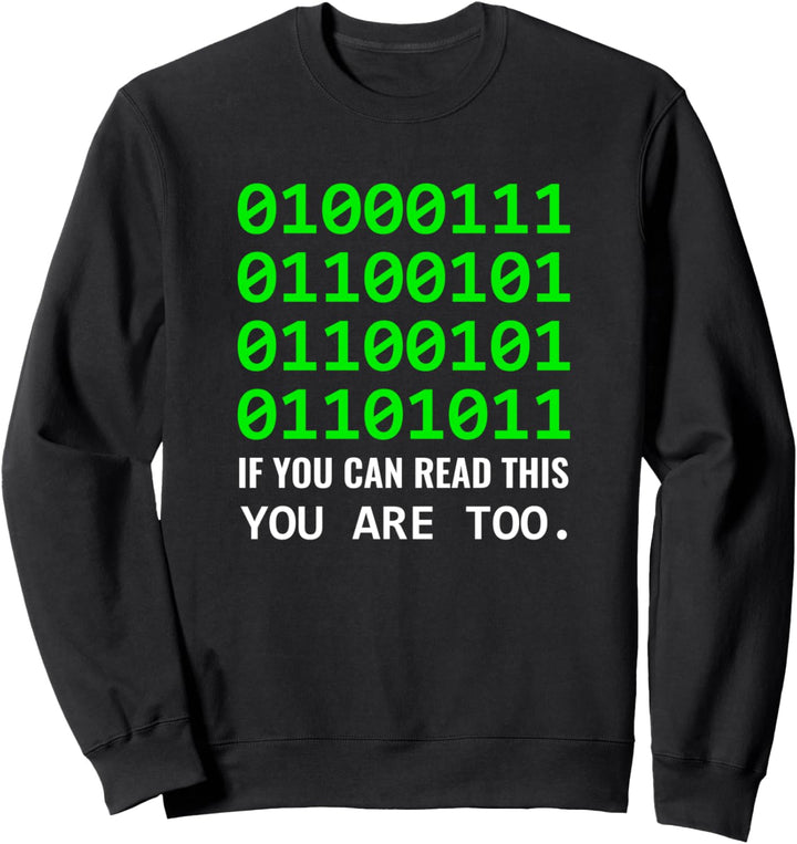 Geek Binärcode Binär Software Entwickler Sweatshirt