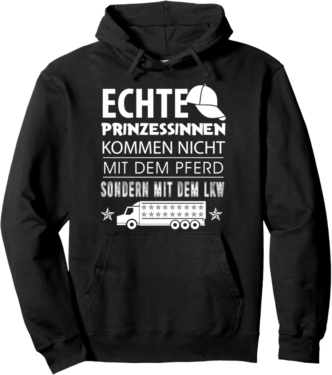 Echte Prinzessinnen LKW Brummi Fahrerin Geschenk Pullover Hoodie