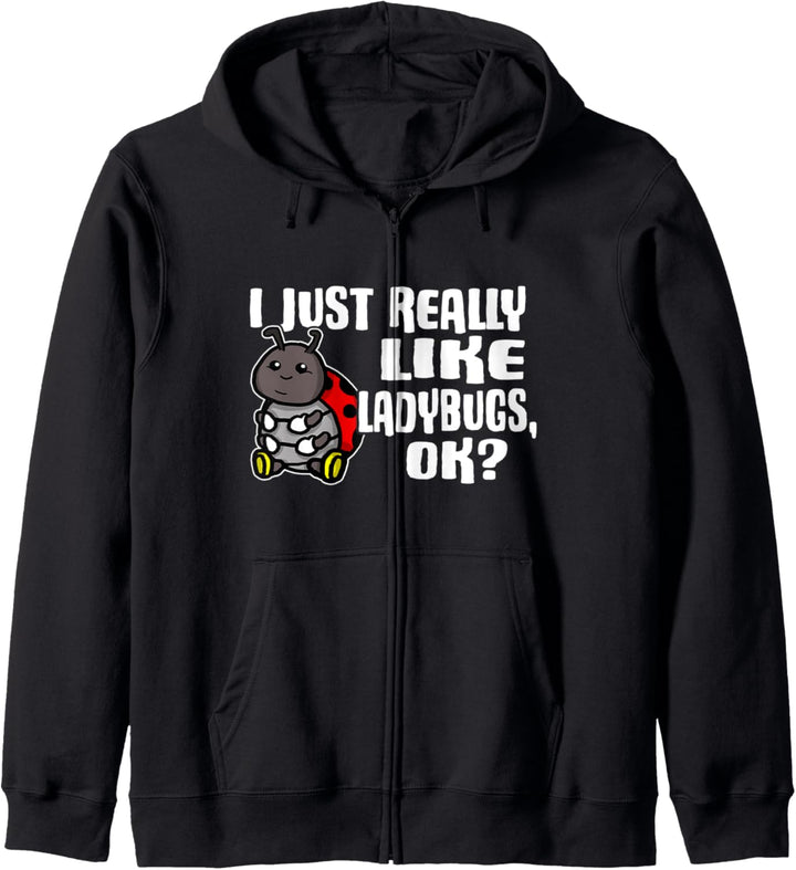I Just Really Like Ladybugs Ok Lustiges Marienkäfer Kostüm Kapuzenjacke