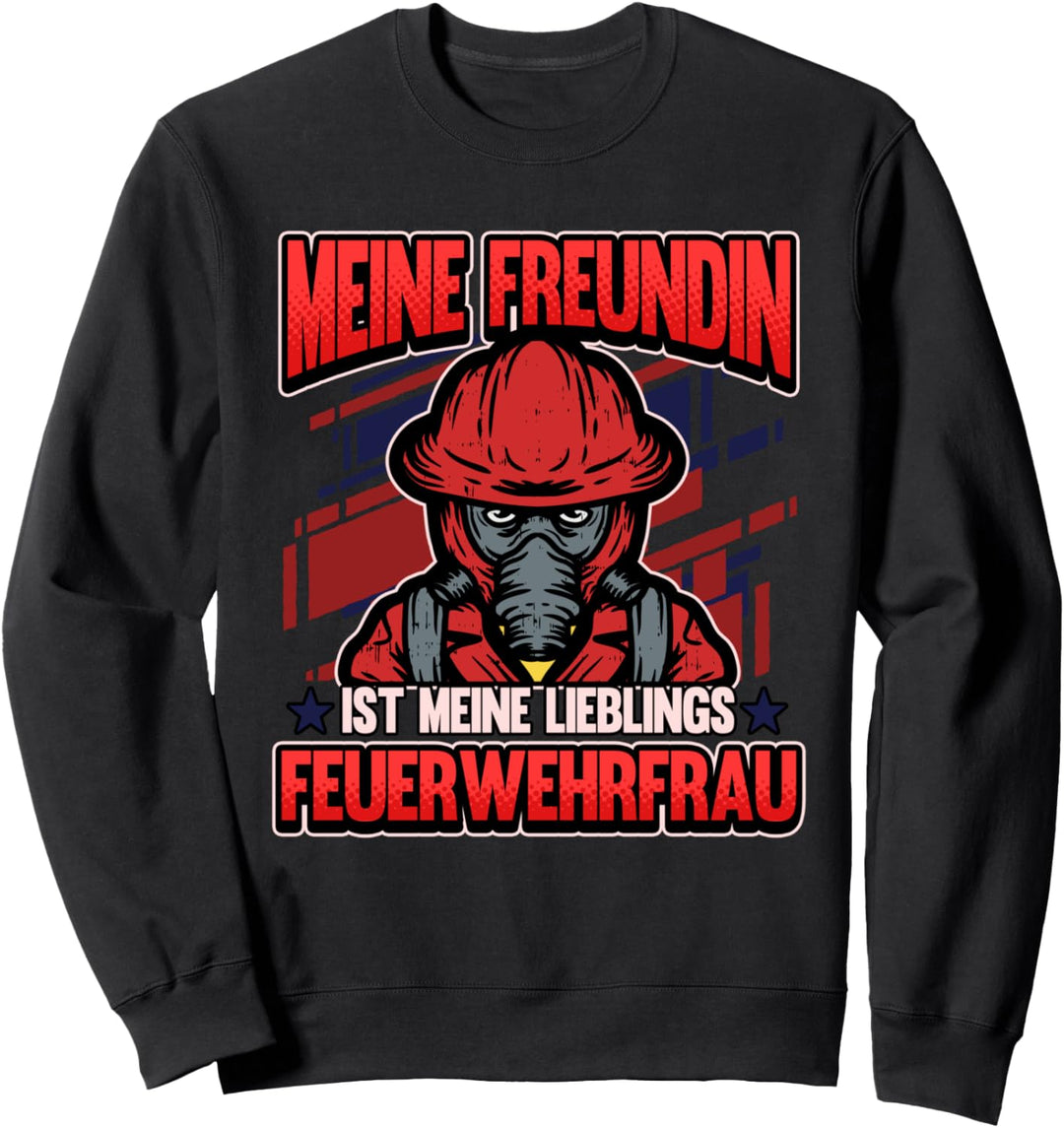 Lustig Feuerwehr Notruf Feuerwehrfrau Freundin Spruch Sweatshirt