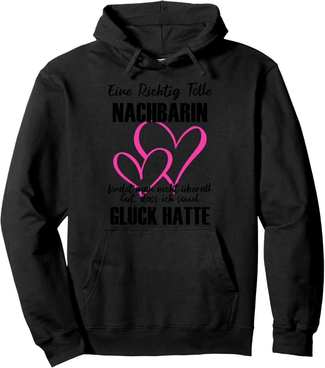 AbschiedsGrafik Nachbarin Eine Richtig Tolle Nachbarin Pullover Hoodie