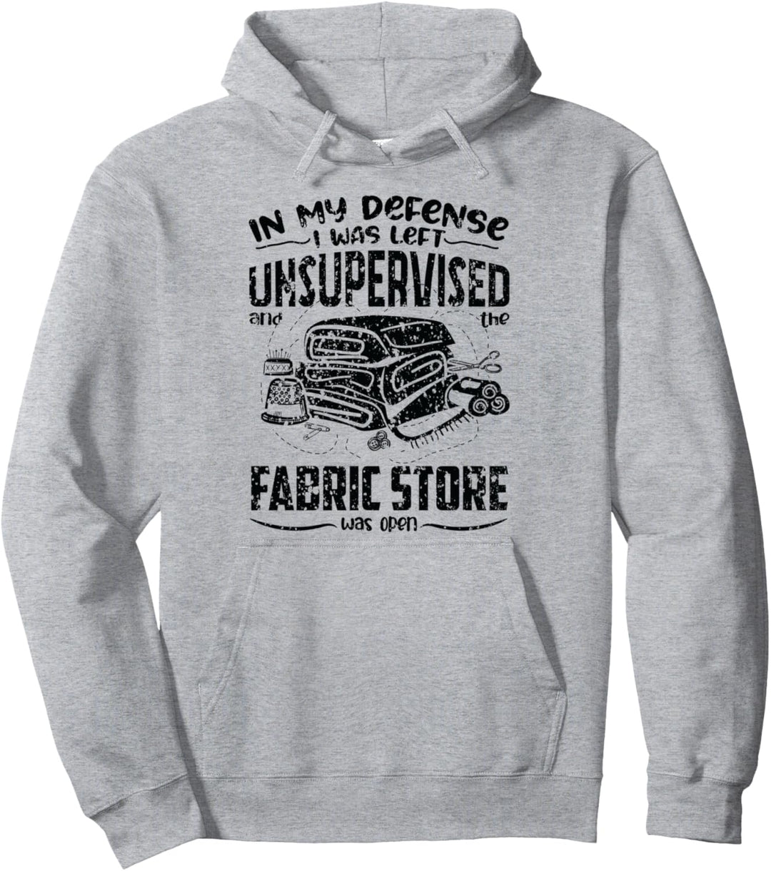 Quilting Unsupervised Fabric Store Quilters Novelty Pullover Hoodie