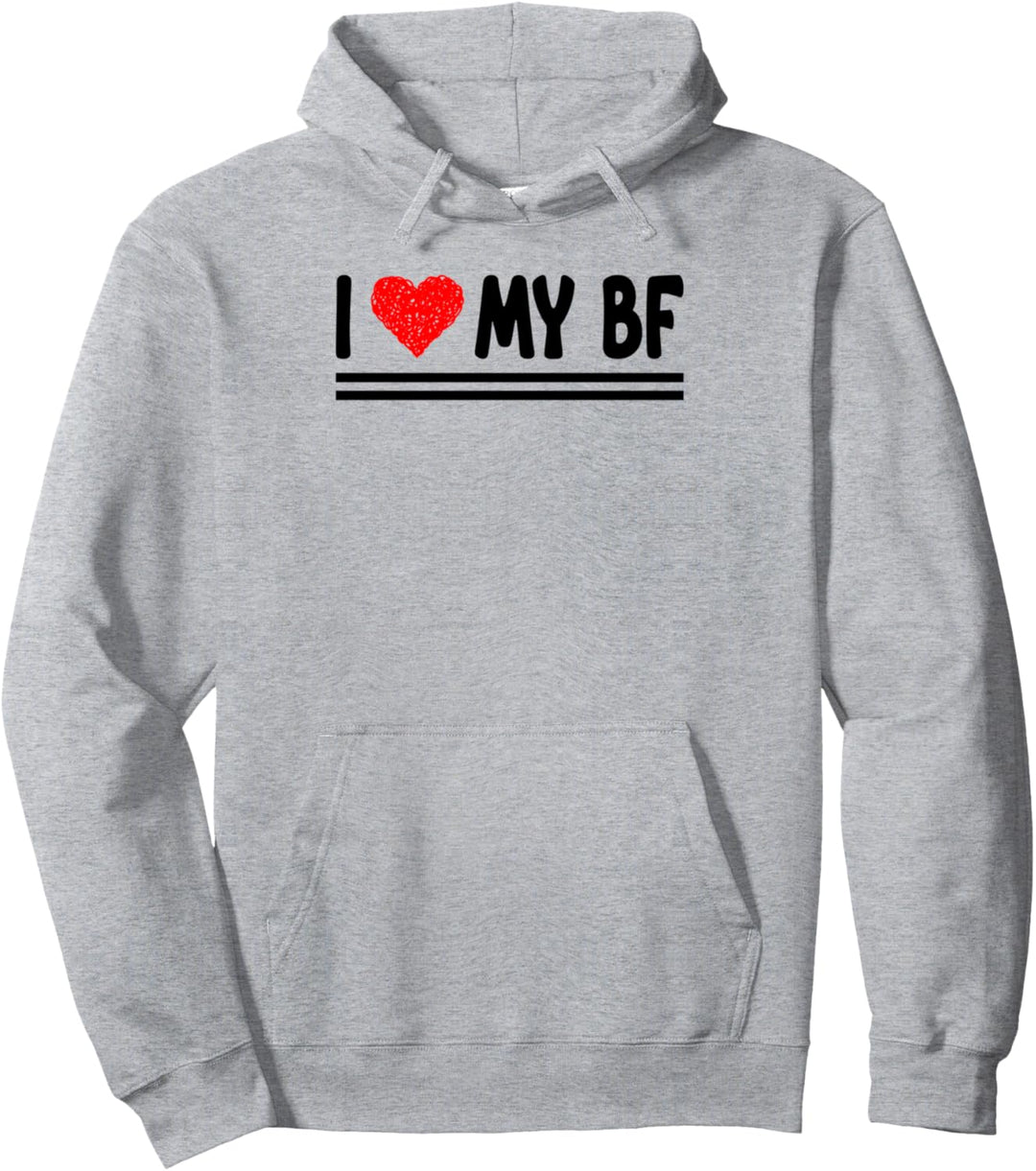 I Love My BF - Funny Couple - Boyfriend Appreciation Pullover Hoodie