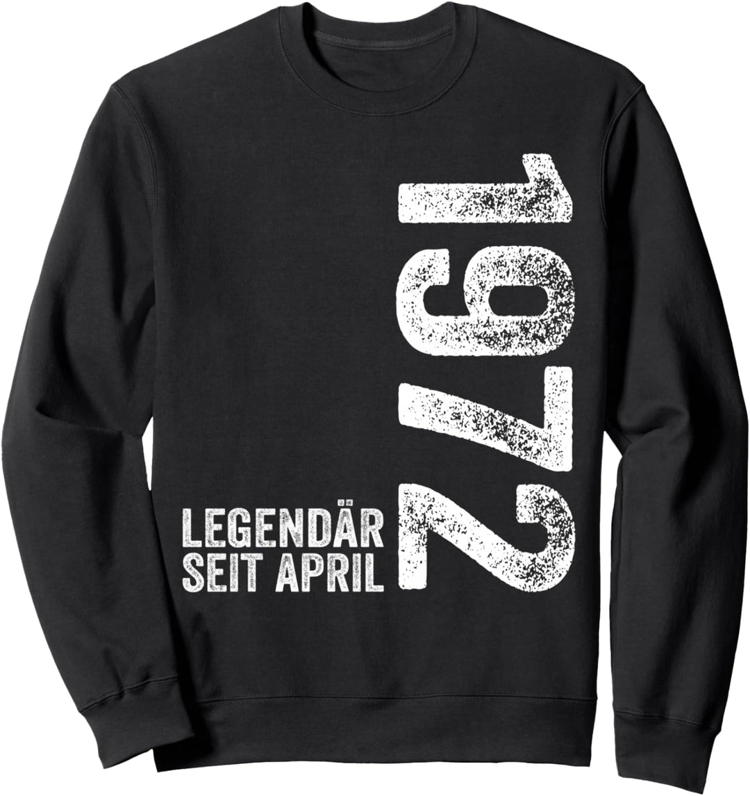 51. Geburtstag Mann 51 Jahre Legendär seit April 1972 Sweatshirt