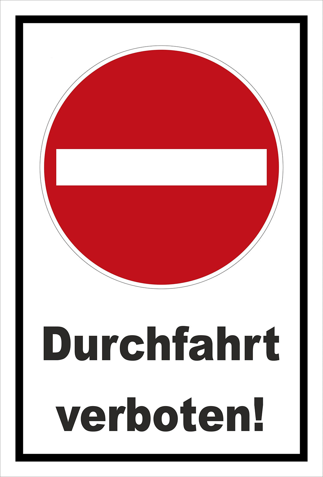 Melis Folienwerkstatt Schild - Verbot der Einfahrt - Durchfahrt verboten – 60x40cm mit Bohrlöchern |