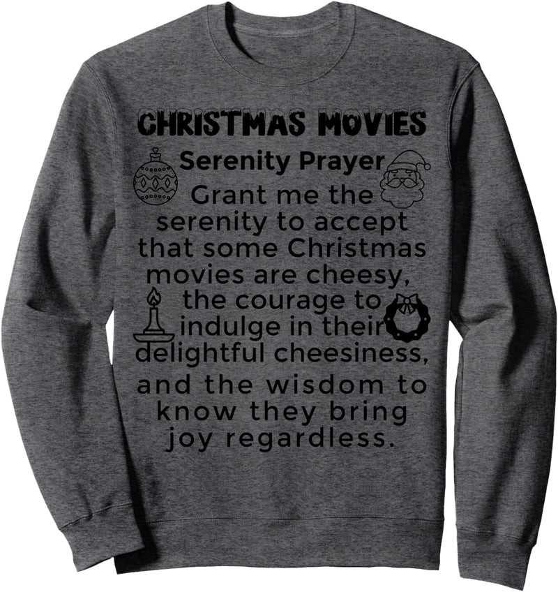 Serenity Prayer Christmas Movie Watching Erwachsene und Jugendliche Sweatshirt