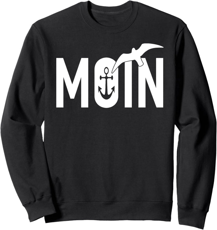 Moin Norddeutschland Nordlicht Norddeutsch Sweatshirt