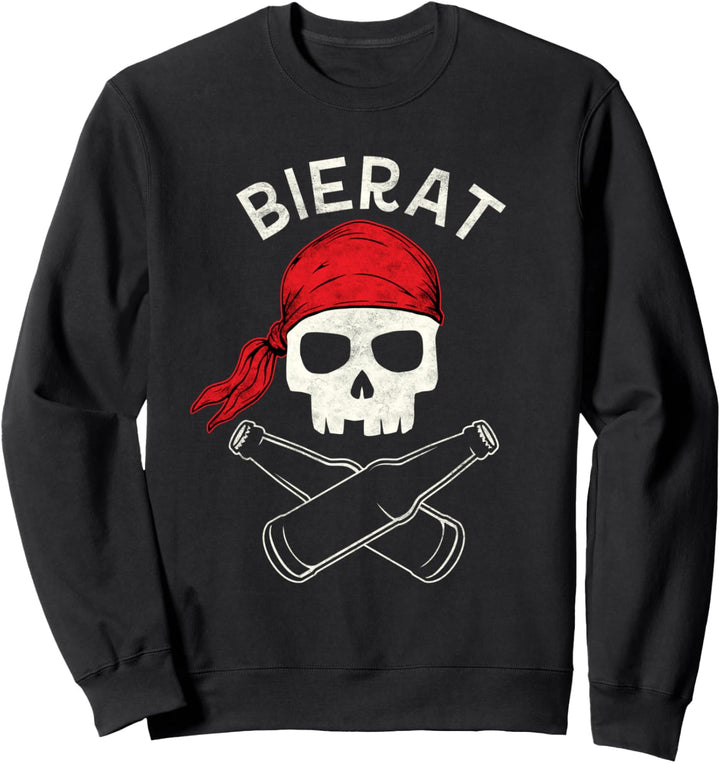 Pirat Fasching Bier Karneval Bierat Piraten Sweatshirt