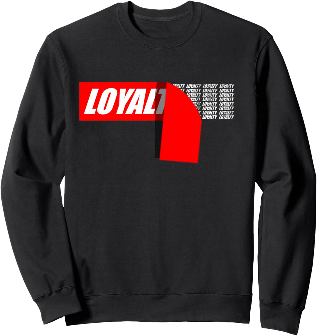 Original Loyalty - Loyalität Design Sweatshirt