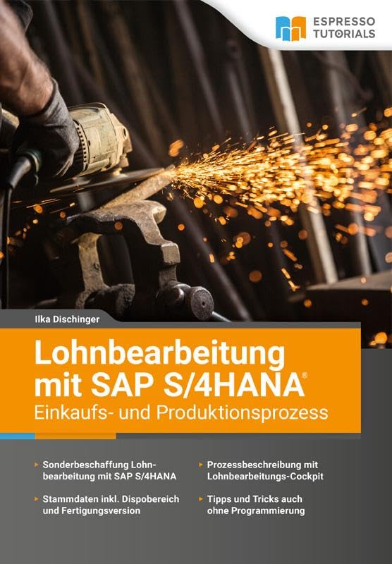 Lohnbearbeitung mit SAP S/4HANA – Einkaufs- und Produktionsprozess, Taschenbuch