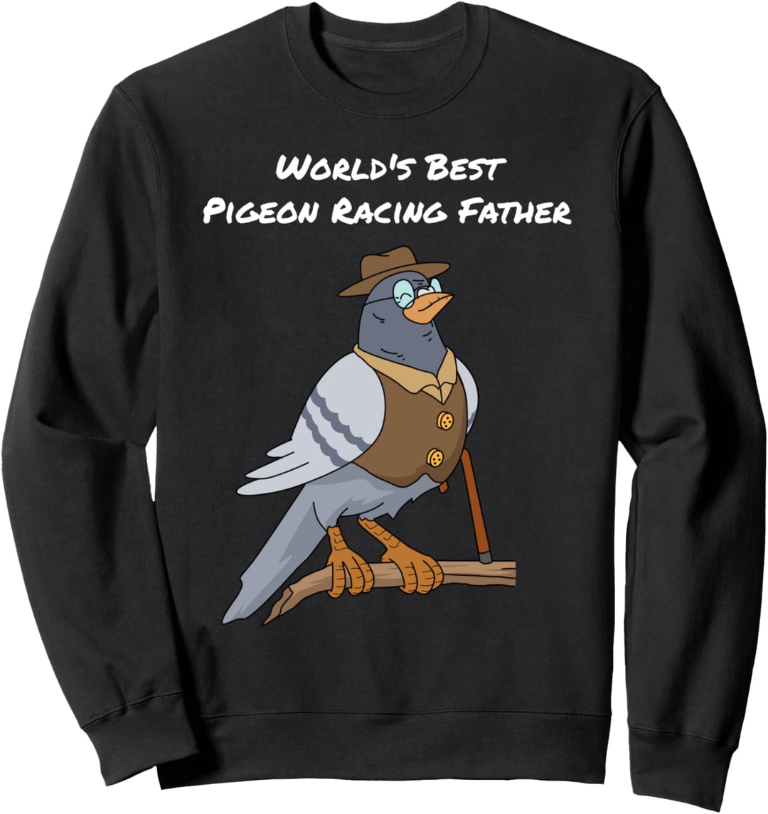 Taubenzüchter Vatertag Taubenflüsterer Taube Vater Tauben Sweatshirt