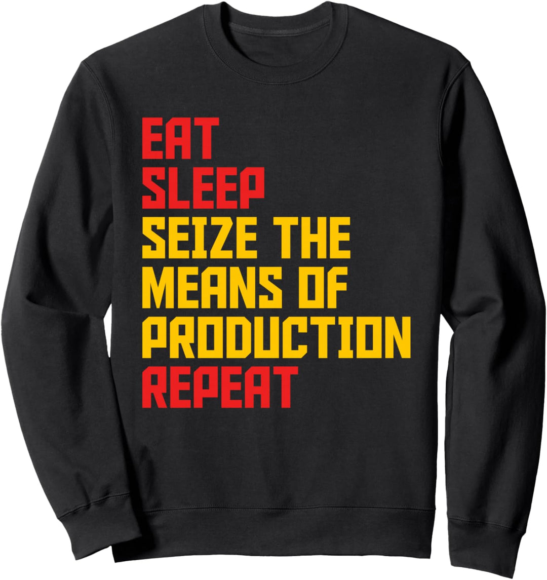The Means Of Production - Lustiges Kommunistenzitat Sweatshirt
