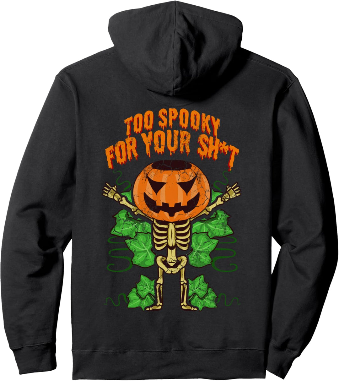 Zu gruselig für deine Scheisse Halloween Pullover Hoodie