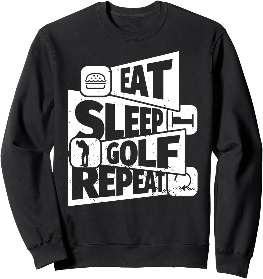EAT SLEEP Golf REPEAT Lustiges Golf Sweatshirt