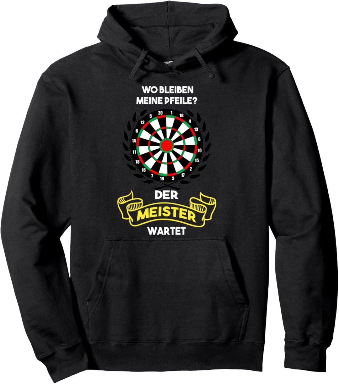 Wo bleiben meine Pfeile Der Meister wartet Dartpfeile Pullover Hoodie