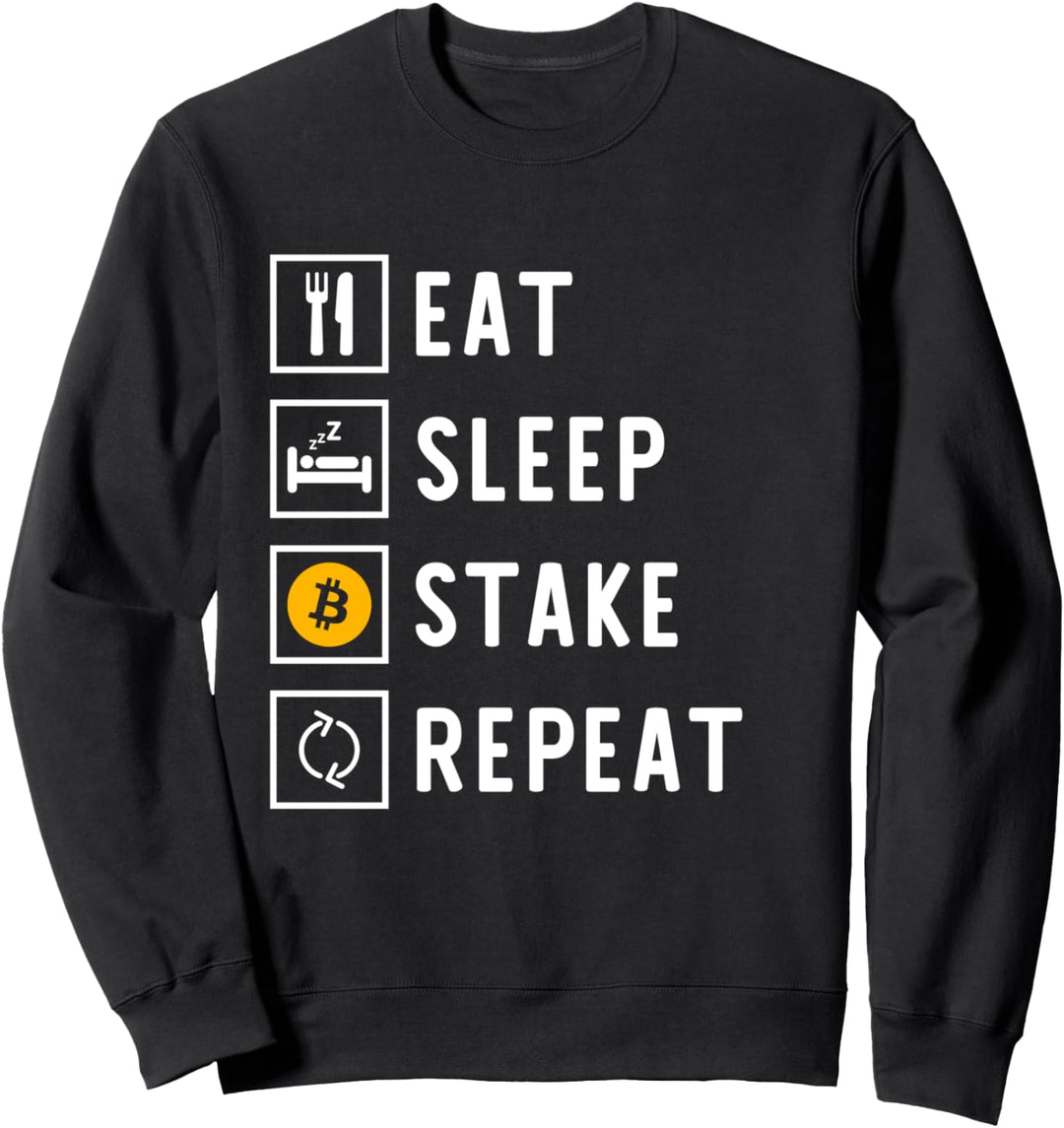Eat Sleep Stake Bitcoin Repeat Funny Cryptocurrency Gift Sweatshirt