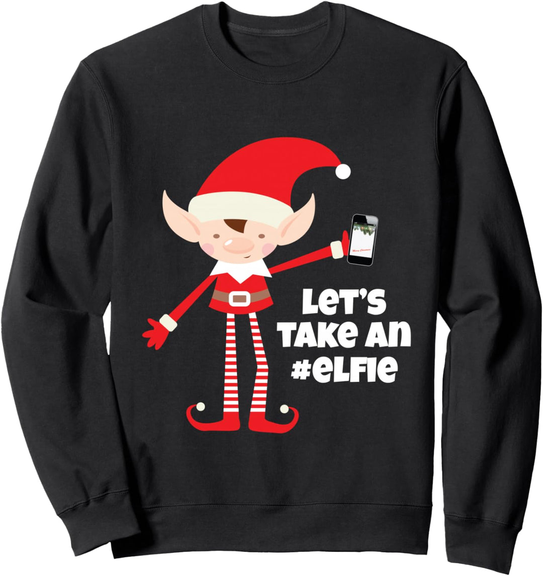 Let's Take An #Elfie Funny Elf Christmas Holiday Sweatshirt