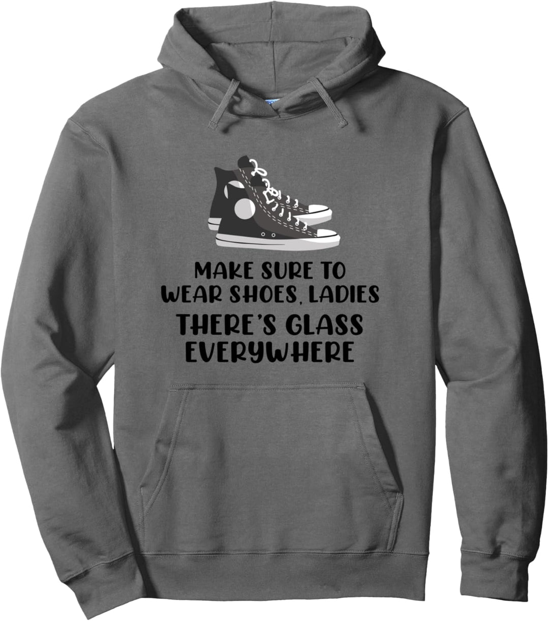 MAKE SURE TO WEAR SHOES GLASS EVERYWHERE Kamala Harris Meme Pullover Hoodie
