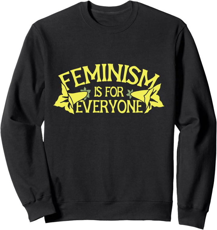 Feminism is for everyone Sweatshirt