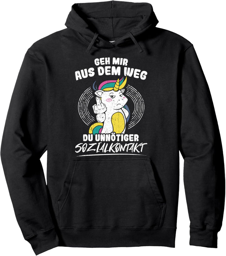 Einhorn Geh mir aus dem Weg du unnötiger Sozialkontakt Pullover Hoodie