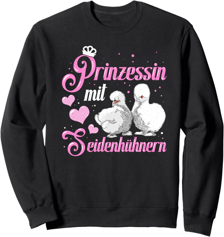 Prinzessin Mit Seidenhühnern Silkie Hühner Mama Seidenhuhn Sweatshirt