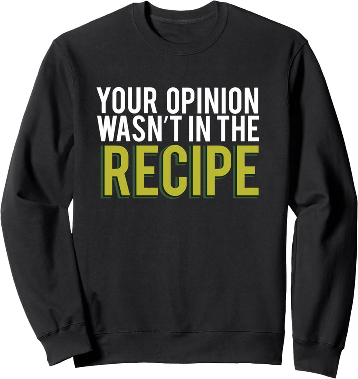 Grumpy Kitchen Cook Lassen Sie den Chef Rezept Allein Sweatshirt