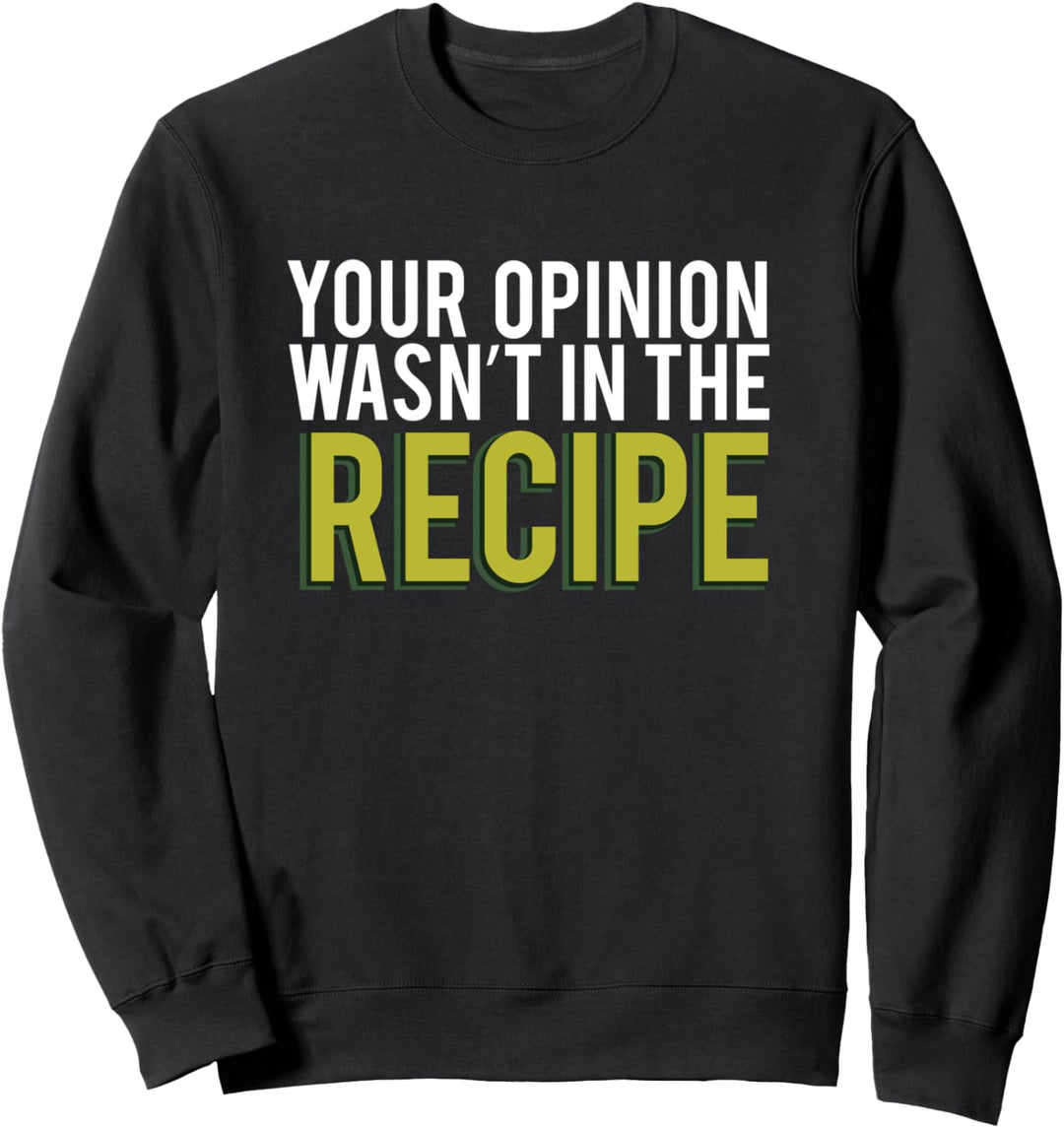 Grumpy Kitchen Cook Lassen Sie den Chef Rezept Allein Sweatshirt