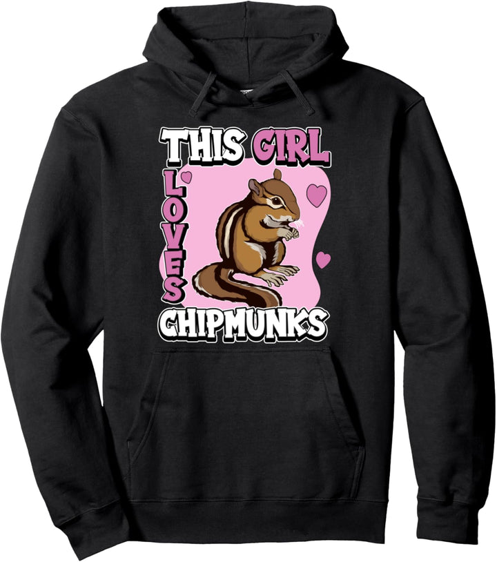 Mädchen This Girl Loves Chipmunks Streifenhörnchen Pullover Hoodie