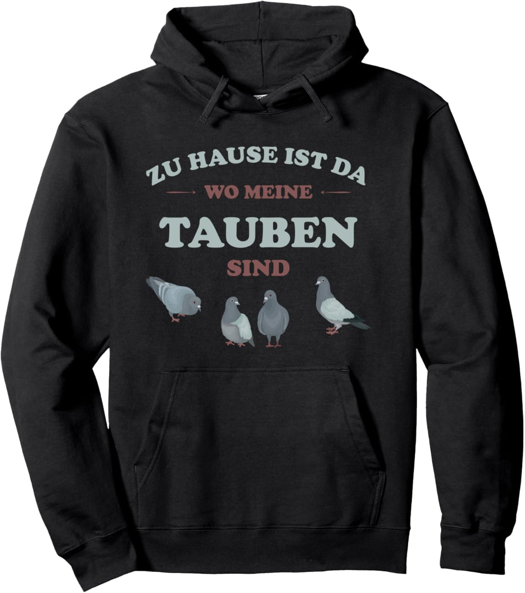 Zuhause ist wo meine Tauben sind -Taubenfutter Taubenzüchter Pullover Hoodie