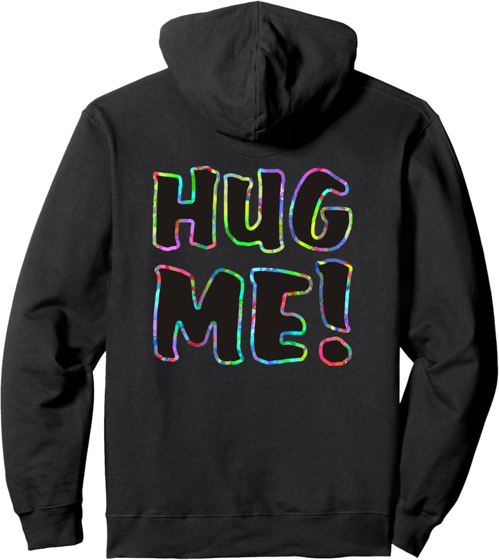 Message - HUG ME - black with colorful outline - Fan Fun Pullover Hoodie