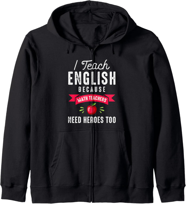 I Teach English Because Heroes Quote - English Teacher Gift Kapuzenjacke