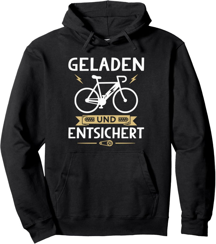 Lustiges Elektrorad Fahrrad E-Bike Geladen und Entsichert Pullover Hoodie